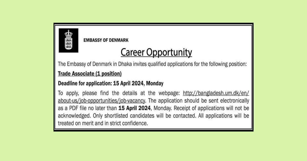 Career with Embassy of Denmark Dhaka